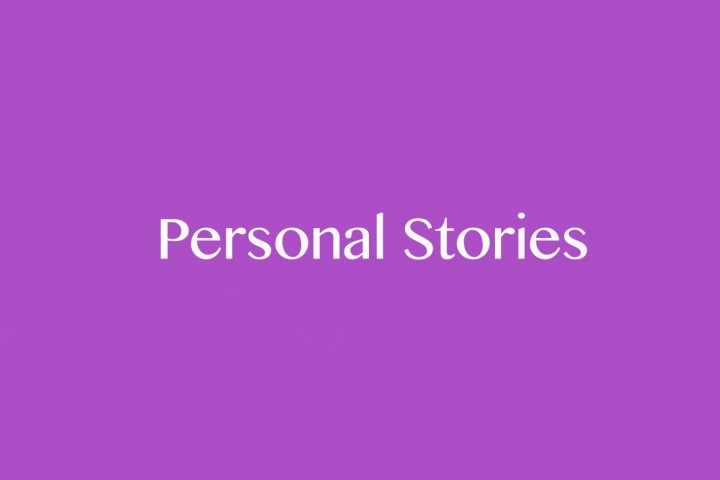 PERSONAL STORIES